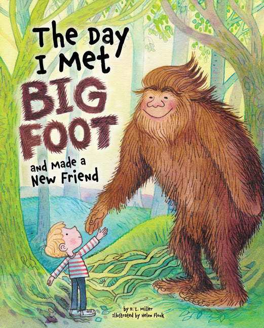 Book cover for Day I Met Bigfoot: And Made a New Friend