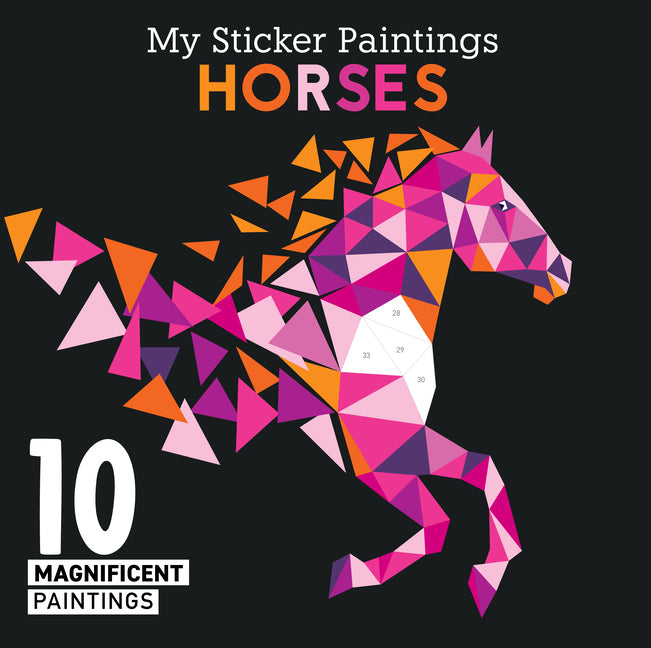 Book cover for My Sticker Paintings: Horses: 10 Magnificent Paintings