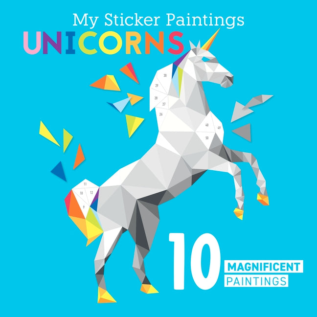 Book cover for My Sticker Paintings: Unicorns: 10 Magnificent Paintings