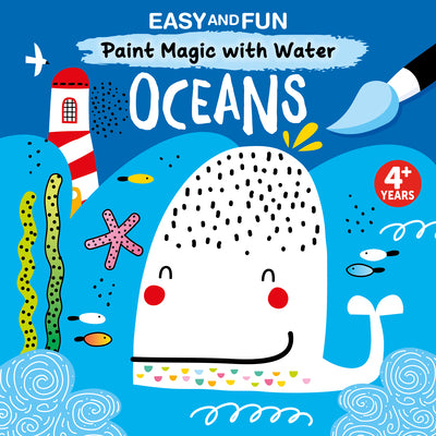 Book cover for Easy and Fun Paint Magic with Water: Oceans
