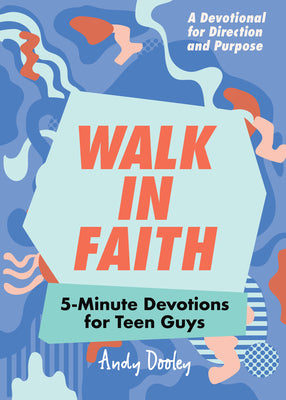 Book cover for Walk in Faith: 5-Minute Devotions for Teen Guys
