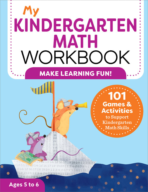Book cover for My Kindergarten Math Workbook: 101 Games and Activities to Support Kindergarten Math Skills