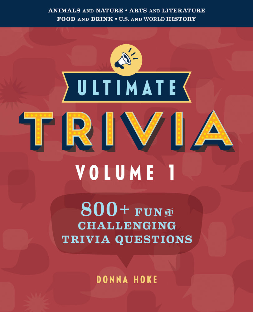 Book cover for Ultimate Trivia, Volume 1: 800 + Fun and Challenging Trivia Questions