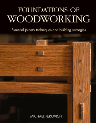 Book cover for Foundations of Woodworking: Essential Joinery Techniques and Building Strategies