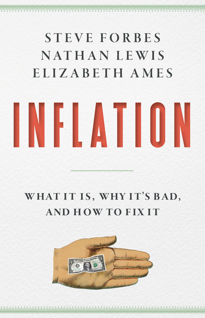 Book cover for Inflation: What It Is, Why It's Bad, and How to Fix It