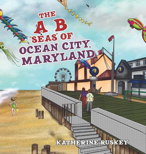 Book cover for A B "Seas" of Ocean City, Maryland