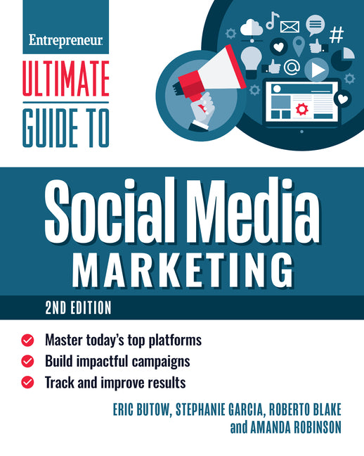 Book cover for Ultimate Guide to Social Media Marketing: Master Today's Top Platforms, Build Impactful Campaigns, Track and Improve Results