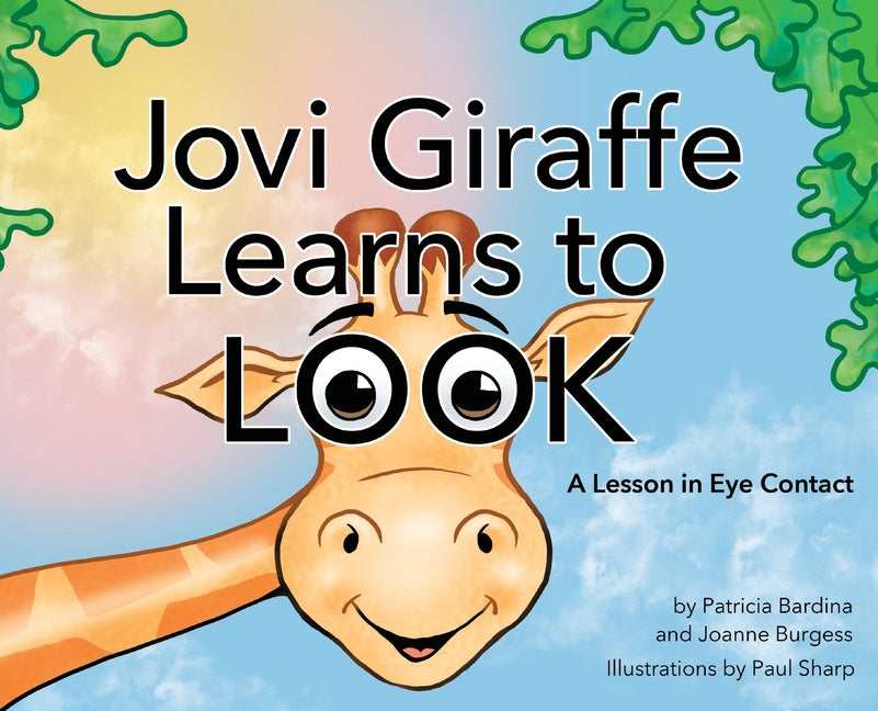 Book cover for Jovi Giraffe Learns to Look: A Lesson in Eye Contact