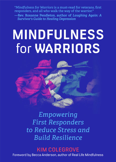 Book cover for Mindfulness for Warriors: Empowering First Responders to Reduce Stress and Build Resilience (Book for Doctors, Police, Nurses, Firefighters, Paramedic