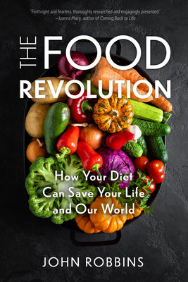 Book cover for The Food Revolution: How Your Diet Can Save Your Life and Our World (Plant Based Diet, Food Politics)