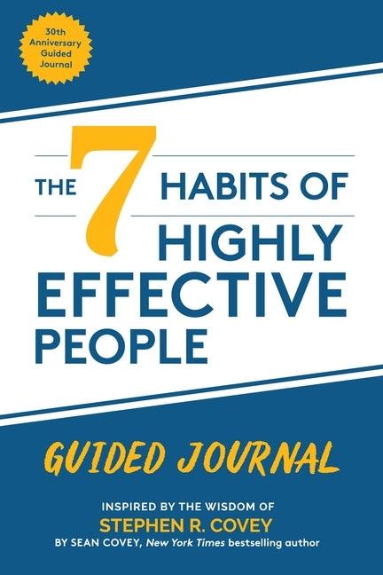 Book cover for The 7 Habits of Highly Effective People: Guided Journal: (Goals Journal, Self Improvement Book)