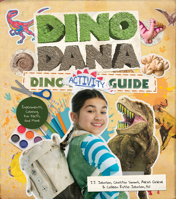 Book cover for Dino Dana Dino Activity Guide: Experiments, Coloring, Fun Facts and More (Dinosaur Kids Books, Fossils and Prehistoric Creatures) (Ages 4-8)
