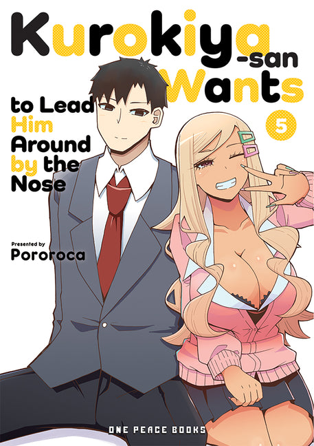 Book cover for Kurokiya-San Wants to Lead Him Around by the Nose Volume 5