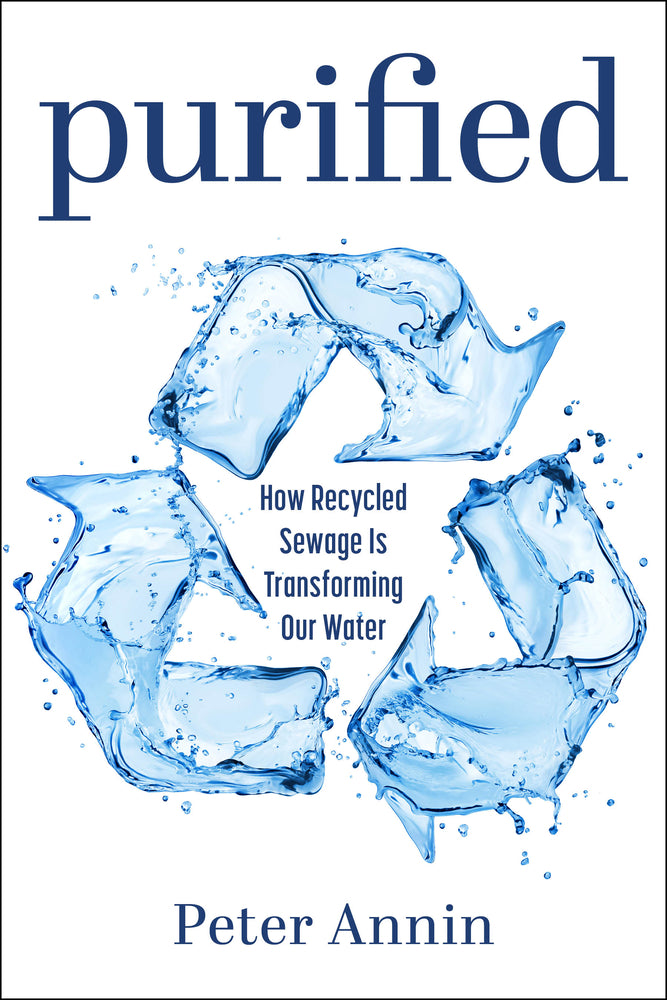 Book cover for Purified: How Recycled Sewage Is Transforming Our Water