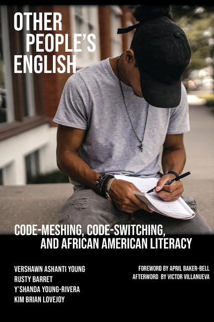 Book cover for Other People's English: Code-Meshing, Code-Switching, and African American Literacy