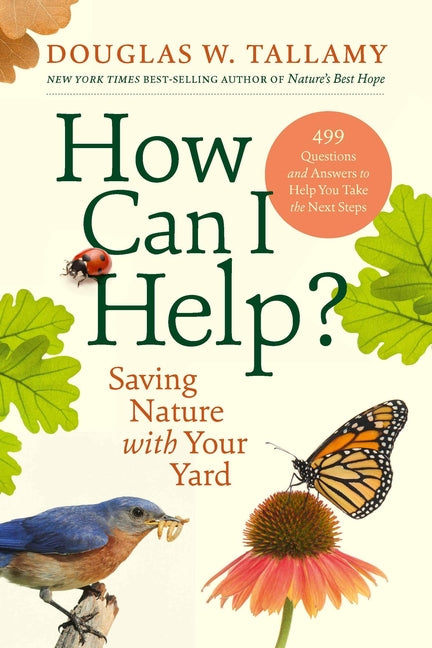 Book cover for How Can I Help?: Saving Nature with Your Yard