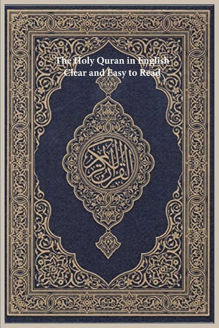 Book cover for Holy Quran in English: Clear and Easy to Read