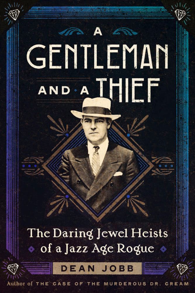 Book cover for A Gentleman and a Thief: The Daring Jewel Heists of a Jazz Age Rogue