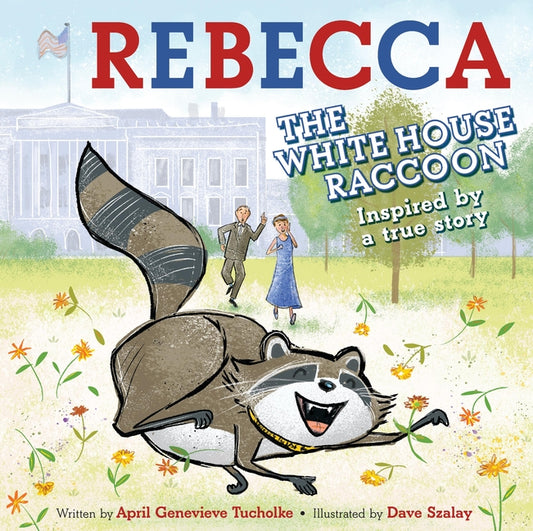 Book cover for Rebecca the White House Raccoon