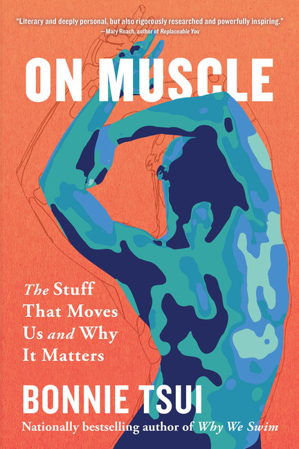 Book cover for On Muscle: The Stuff That Moves Us and Why It Matters