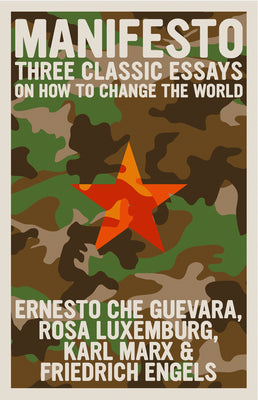 Book cover for Manifesto: Three Classic Essays on How to Change the World