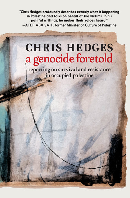 Book cover for Genocide Foretold: Reporting on Survival and Resistance in Occupied Palestine