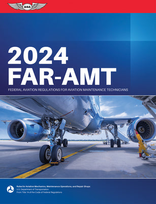 Book cover for Far-Amt 2024: Federal Aviation Regulations for Aviation Maintenance Technicians