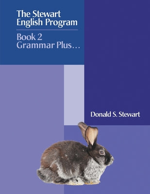 Book cover for The Stewart English Program: Book 2 Grammar Plus . . .