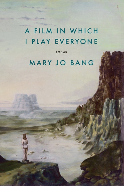 Book cover for A Film in Which I Play Everyone: Poems