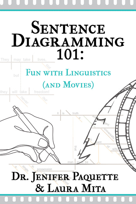 Book cover for Sentence Diagramming 101: Fun with Linguistics (and Movies)