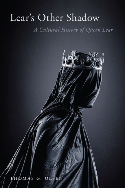 Book cover for Lear's Other Shadow: A Cultural History of Queen Lear
