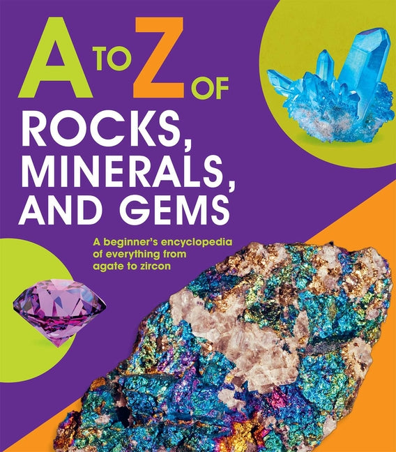 Book cover for A to Z of Rocks, Minerals, and Gems