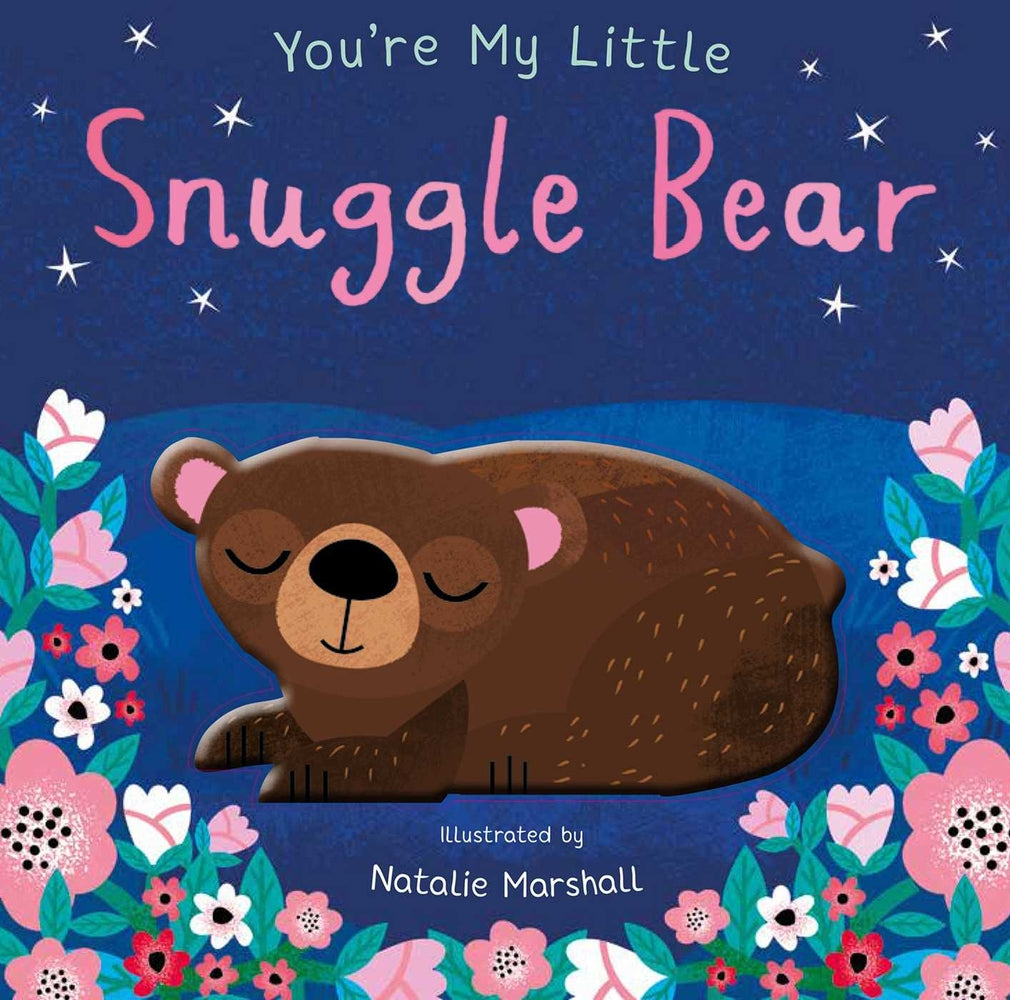 Book cover for You're My Little Snuggle Bear