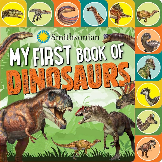 Book cover for Smithsonian: My First Book of Dinosaurs