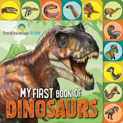 Book cover for Smithsonian: My First Book of Dinosaurs