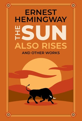 Book cover for The Sun Also Rises and Other Works