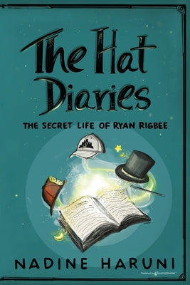 Book cover for THE HAT DIARIES(TM) The Secret Life of Ryan Rigbee