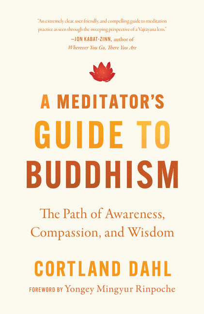 Book cover for Meditator's Guide to Buddhism: The Path of Awareness, Compassion, and Wisdom