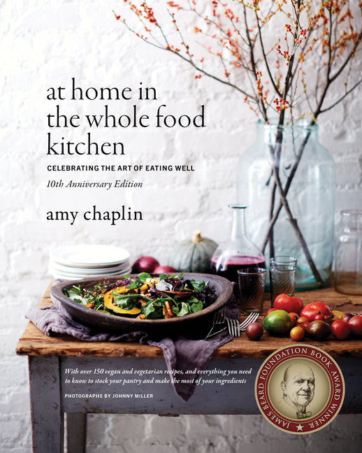 Book cover for At Home in the Whole Food Kitchen: Celebrating the Art of Eating Well