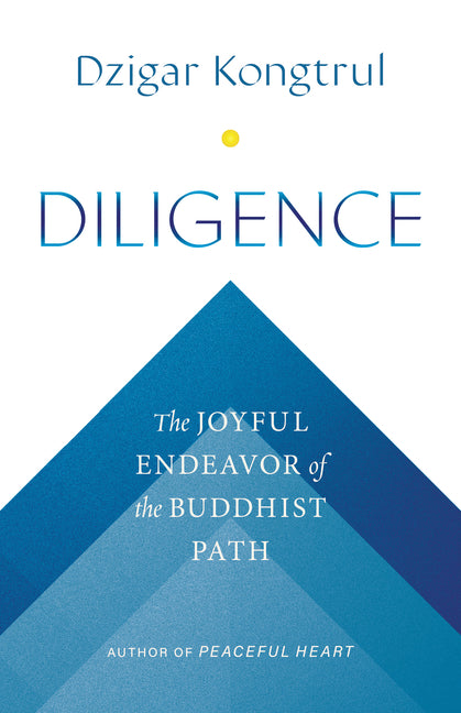 Book cover for Diligence: The Joyful Endeavor of the Buddhist Path