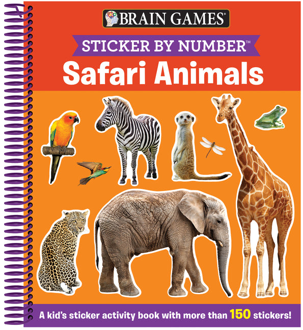 Book cover for Brain Games - Sticker by Number: Safari Animals (for Kids Ages 3-6): A Kid's Sticker Activity Book with More Than 150 Stickers! [With Sticker(s)]