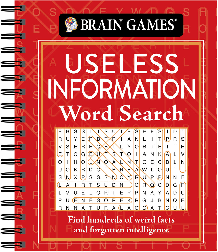Book cover for Brain Games - Useless Information Word Search: Find Hundreds of Weird Facts and Forgotten Intelligence
