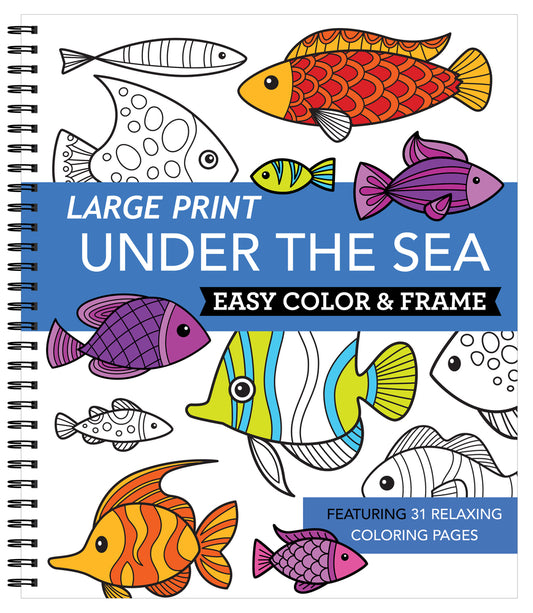 Book cover for Large Print Easy Color & Frame - Under the Sea (Stress Free Coloring Book)