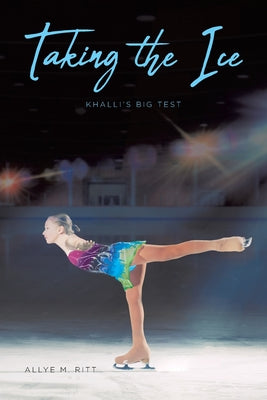 Book cover for Taking the Ice: Khalli's Big Test