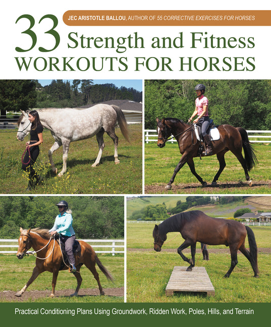 Book cover for 33 Strength and Fitness Workouts for Horses: Practical Conditioning Plans Using Groundwork, Ridden Work, Poles, Hills, and Terrain