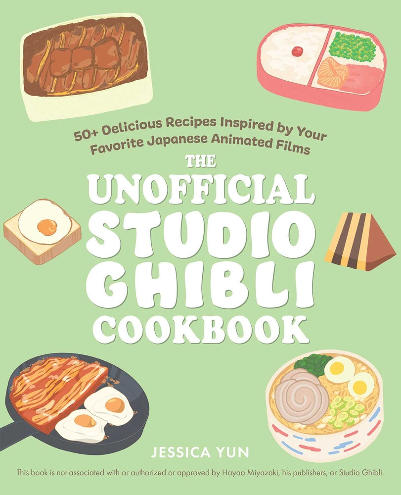 Book cover for The Unofficial Studio Ghibli Cookbook: 50+ Delicious Recipes Inspired by Your Favorite Japanese Animated Films