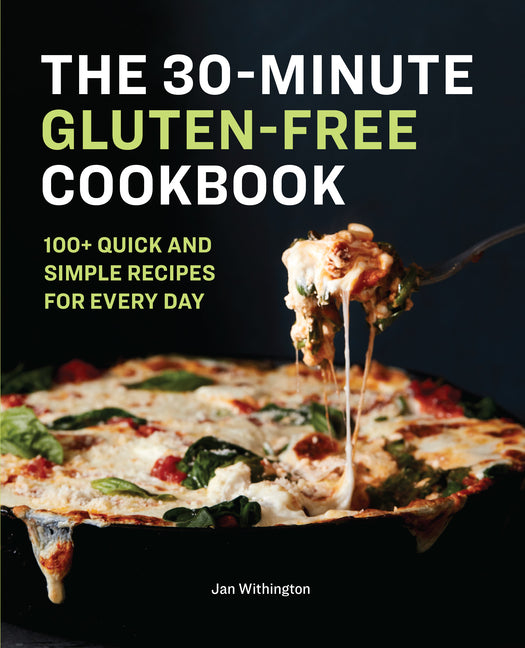 Book cover for 30-Minute Gluten-Free Cookbook: 100+ Quick and Simple Recipes for Every Day