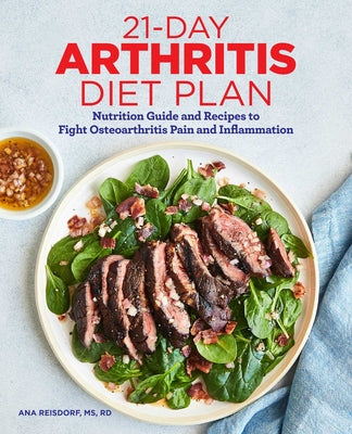 Book cover for 21-Day Arthritis Diet Plan: Nutrition Guide and Recipes to Fight Osteoarthritis Pain and Inflammation