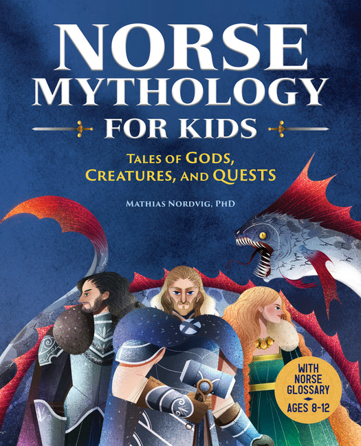 Book cover for Norse Mythology for Kids: Tales of Gods, Creatures, and Quests