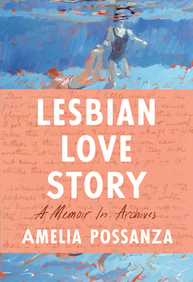 Book cover for Lesbian Love Story: A Memoir in Archives